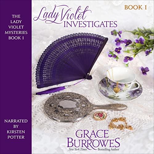 Stream Lady Violet Investigates (The Lady Violet Mysteries) by Grace Burrowes