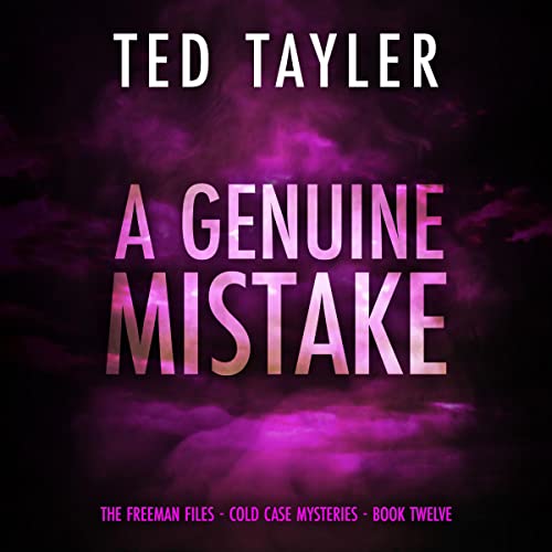 A Genuine Mistake (The Freeman Files Series) (Ted Tayler)