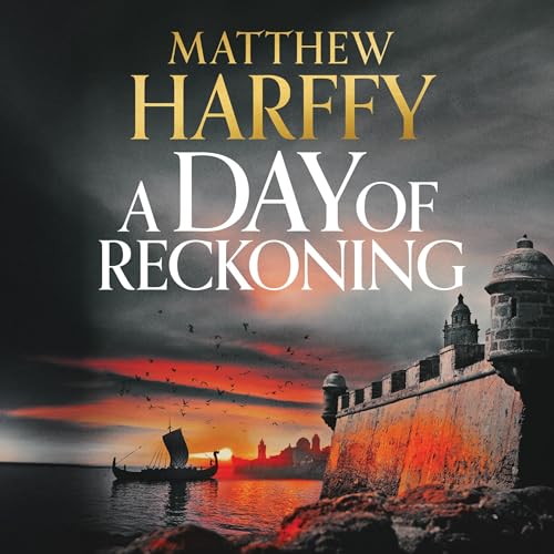 A Day of Reckoning (A Time for Swords) — Narrated Edition