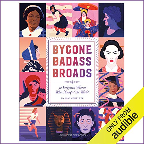 Bygone Badass Broads Audiobook