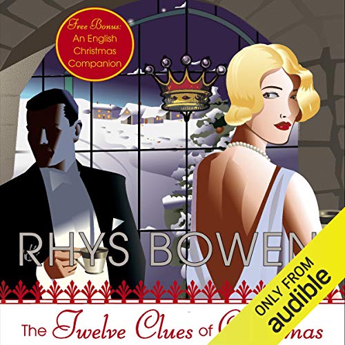 Rhys Bowen: The Twelve Clues of Christmas (Royal Spyness)