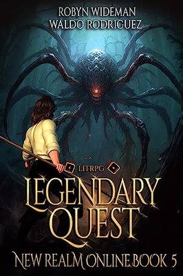 New Realm Online #5 Legendary Quest – Robyn Wideman , Waldo Rodriguez Audiobook