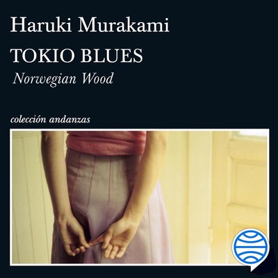 Tokio blues. Norwegian Wood — Narrated Edition