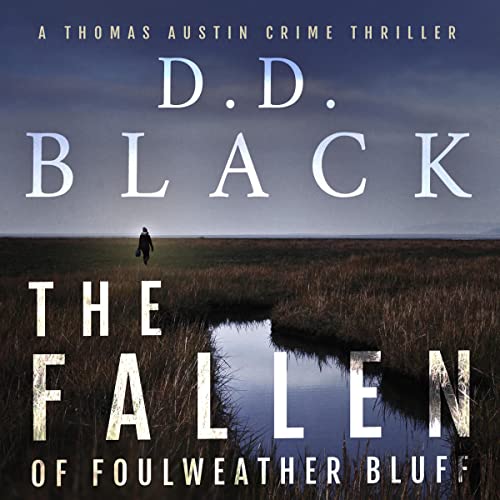 The Fallen of Foulweather Bluff (A Thomas Austin Crime Thriller) – Full Audiobook