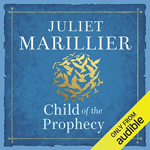 Child of the Prophecy (Sevenwaters) — Narrated Edition