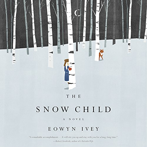 The Snow Child — Narrated Edition