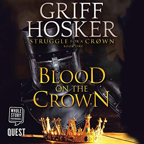 Blood on the Crown (Struggle for a Crown) — Narrated Edition
