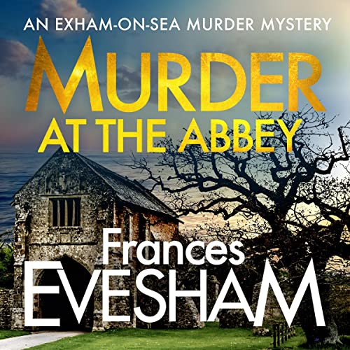 Murder at the Abbey (Exham on Sea) – Full Audiobook