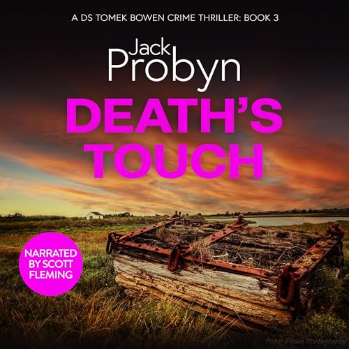 Death’s Touch (DS Tomek Bowen Crime Thriller) — Narrated Edition