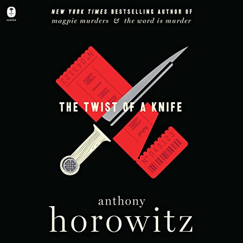 The Twist of a Knife (A Hawthorne and Horowitz Mystery) (Anthony Horowitz)