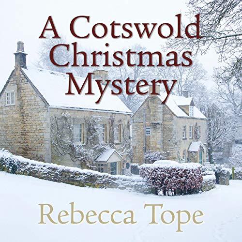 A Cotswold Christmas Mystery (Rebecca Tope)