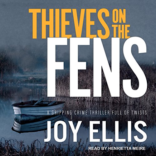 Thieves on the Fens (DI Nikki Galena) (Joy Ellis)