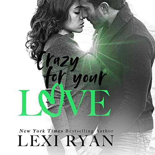 Crazy for Your Love (The Boys of Jackson Harbor)