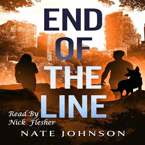 The End of the Line (The End of Everything) (Nate Johnson)