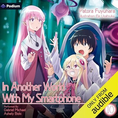 Patora Fuyuhara: In Another World With My Smartphone 10