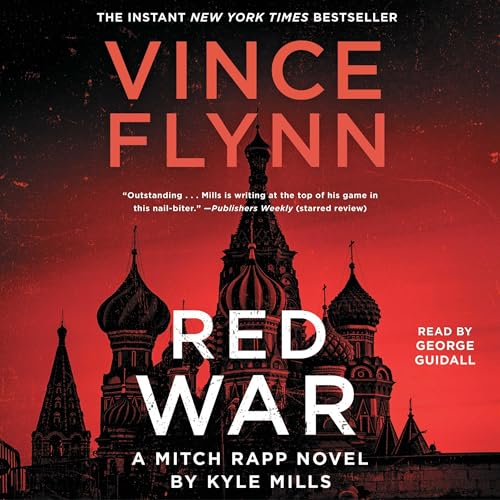 Stream Red War (Mitch Rapp) by Vince Flynn, Kyle Mills