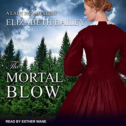 Stream The Mortal Blow (Lady Fan Mystery) by Elizabeth Bailey