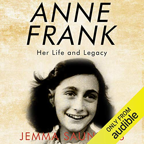 Stream Anne Frank: Her Life and Legacy by Jemma J. Saunders