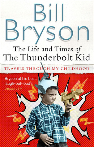 Stream The Life and Times of The Thunderbolt Kid by Bill Bryson