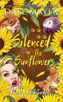 Silenced in the Sunflowers (Lovely Lethal Gardens) by Dale Mayer (Audiobook)