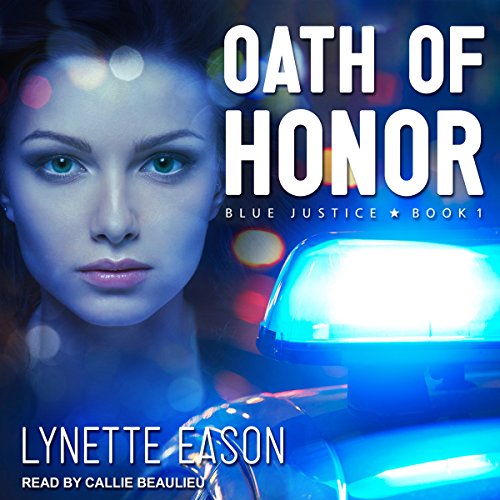 Oath of Honor (Blue Justice) (Lynette Eason)