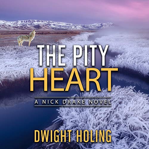 Stream The Pity Heart (A Nick Drake Novel) by Dwight Holing