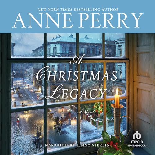 Stream A Christmas Legacy (The Christmas Stories) by Anne Perry