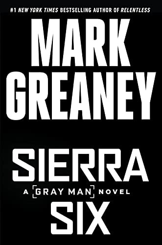 Sierra Six (Gray Man) (Mark Greaney)