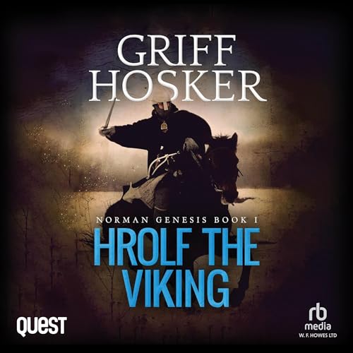 Hrolf the Viking (Norman Genesis) by Griff Hosker (Audiobook)