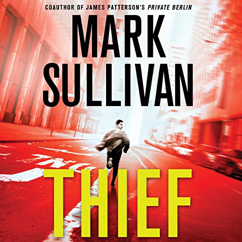 Thief by Mark Sullivan (Audiobook)