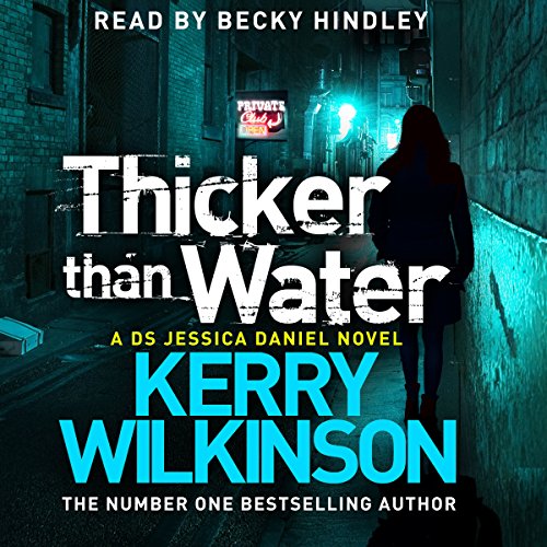 Thicker Than Water (Jessica Daniel) (Kerry Wilkinson)