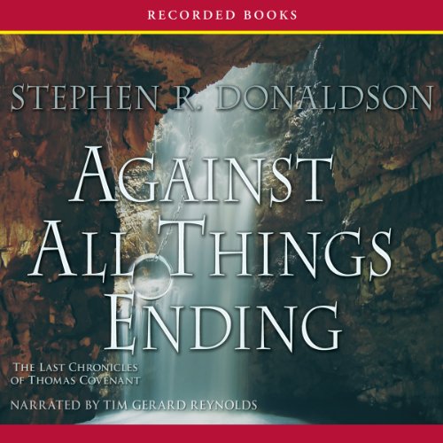 Against All Things Ending (The Chronicles of Thomas Covenant) Audiobook