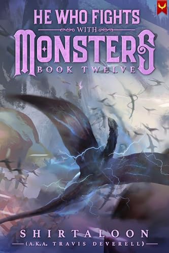 Free Audiobook: He Who Fights with Monsters: Book Twelve by Shirtaloon