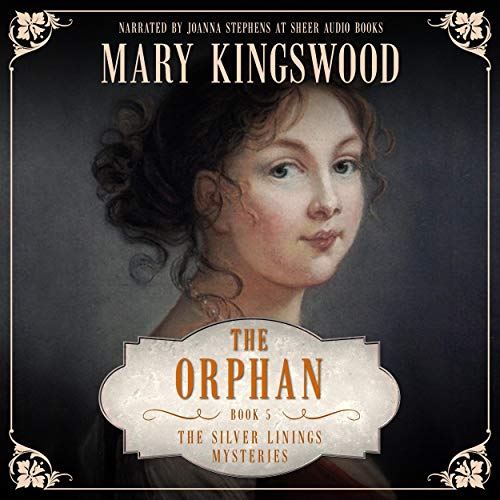 Free Audiobook: The Orphan (Silver Linings Mysteries) by Mary Kingswood