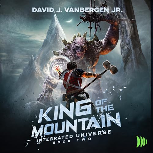 King of the Mountain (Integrated Universe) – Full Audiobook