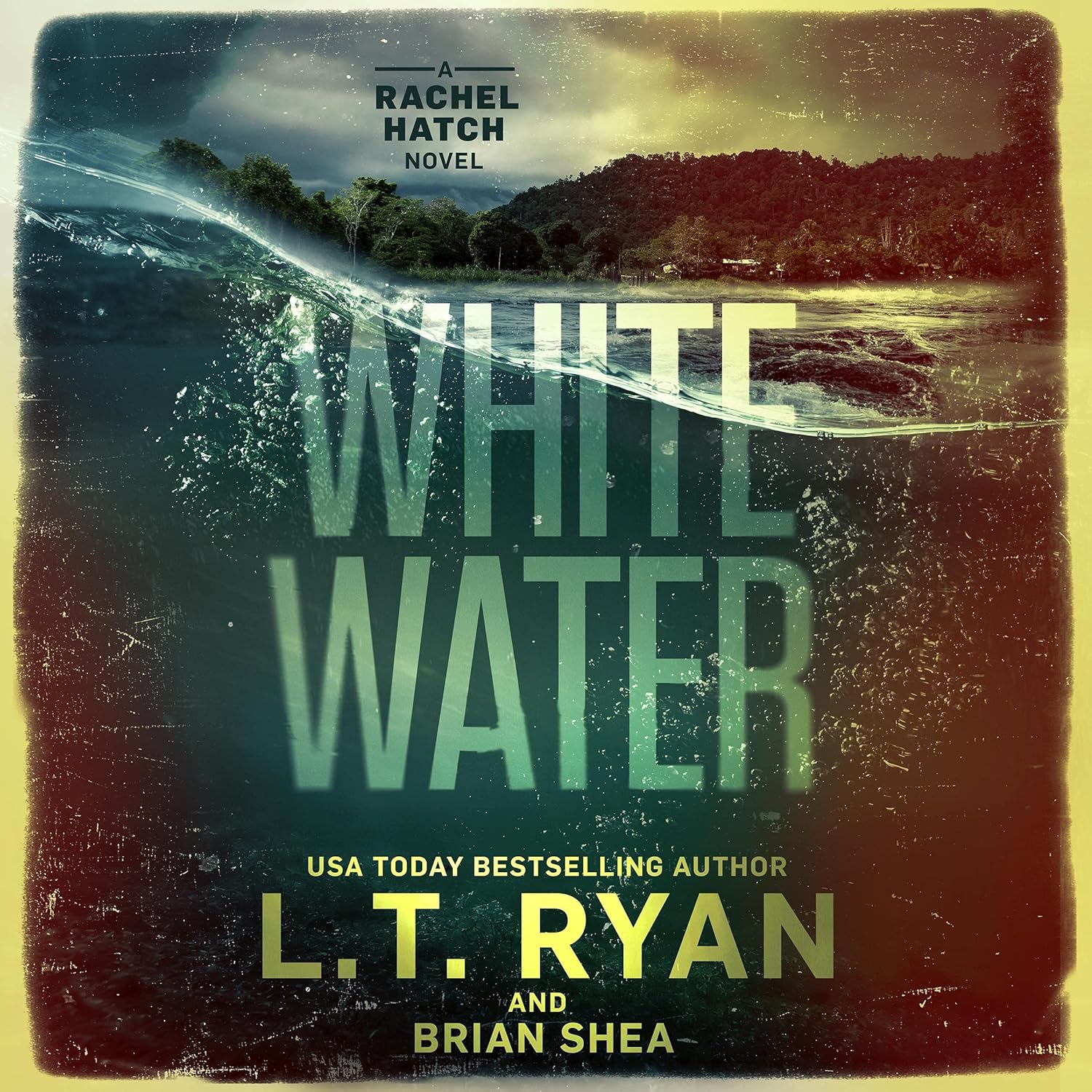 Stream Whitewater (Rachel Hatch – 6) by L.T. Ryan, Brian Shea