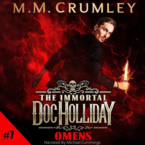 Stream Omens (The Immortal Doc Holliday Series) by M.M. Crumley