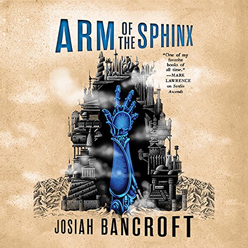Stream Arm of the Sphinx (The Books of Babel) by Josiah Bancroft