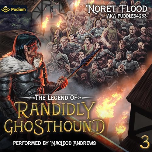 Listen to The Legend of Randidly Ghosthound 3