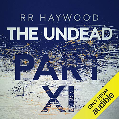 Stream The Undead: Part 11 by RR Haywood