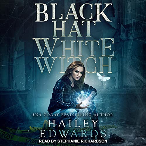 Black Hat, White Witch (Black Hat Bureau) (Hailey Edwards)