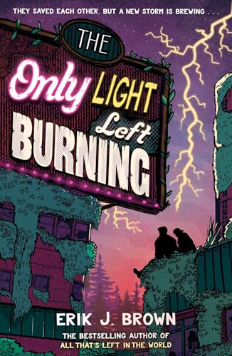 Erik J. Brown: The Only Light Left Burning