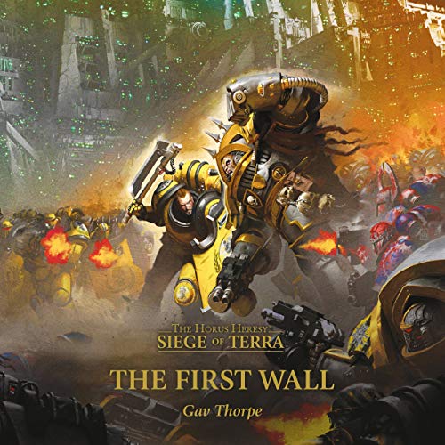 The First Wall (Siege of Terra: The Horus Heresy) Audiobook