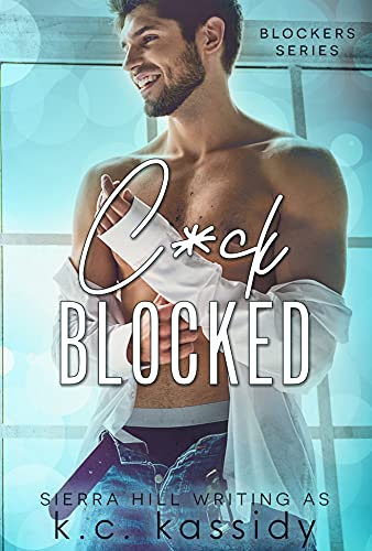 Blockers, Book 1 – C*ck Blocked