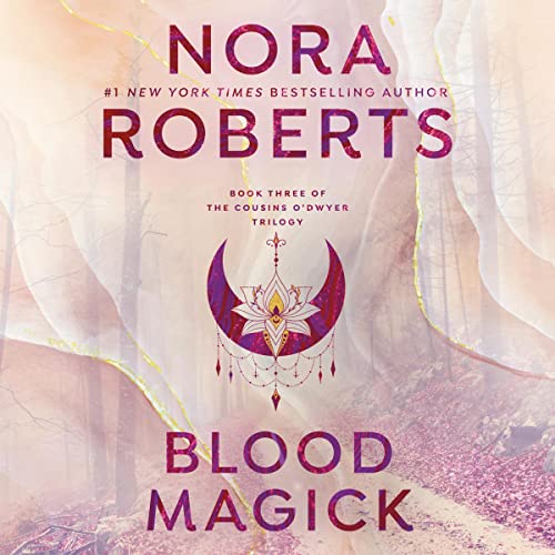Blood Magick (The Cousins O’Dwyer Trilogy) Audiobook