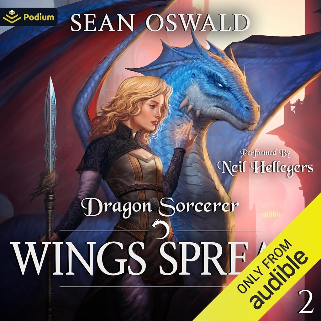 Free Audiobook: Wings Spread (Dragon Sorcerer) by Sean Oswald