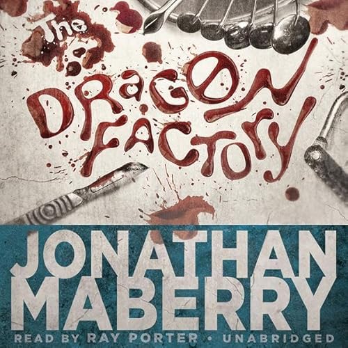 The Dragon Factory (A Joe Ledger and Rogue Team International Novel)