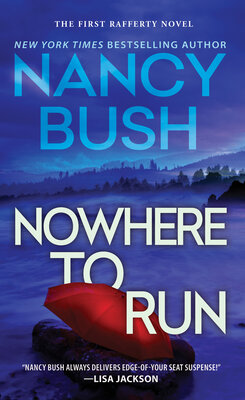 Nowhere to Run (Nowhere #1 (Nancy Bush)