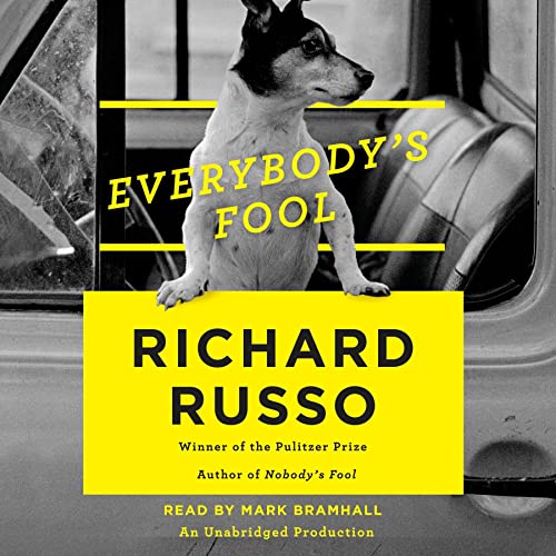Everybody’s Fool (North Bath Trilogy) by Richard Russo (Audiobook)