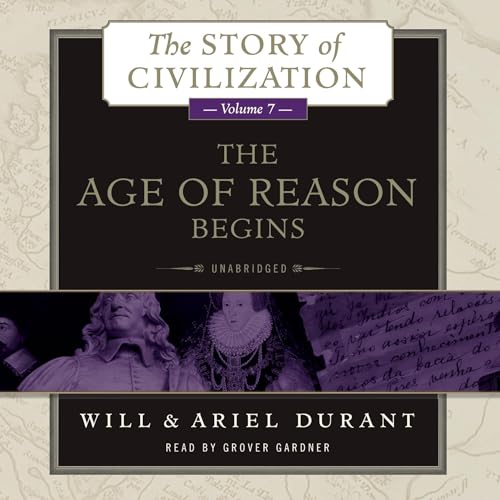 The Age of Reason Begins (The Story of Civilization) – Full Audiobook